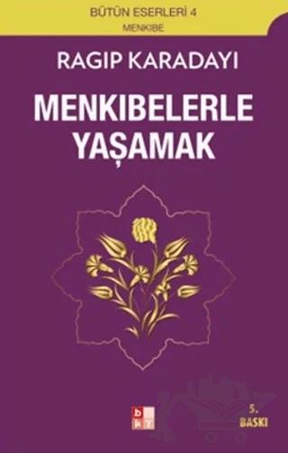 Menkıbelerle Yaşamak