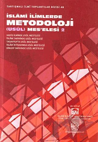 İslami İlimlerde Metodoloji (Usul) Mes’elesi 2