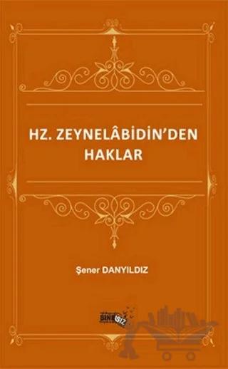 Hz. Zeynelabidin'den Haklar