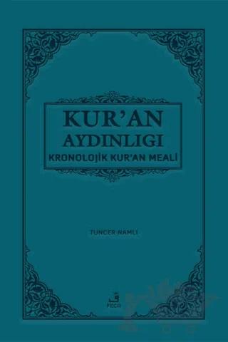 Kur'an Aydınlığı - Kronolojik Kur'an Meali (Cep Boy, Metinli)