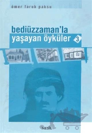 Bediüzzaman’la Yaşayan Öyküler 3
