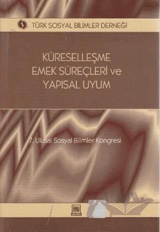 Küreselleşme, Emek Süreçleri ve Yapısal Uyum