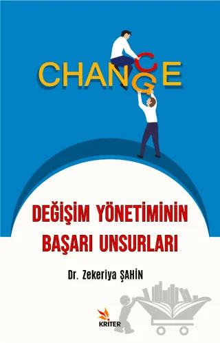 Değişim Yönetiminin Başarı Unsurları