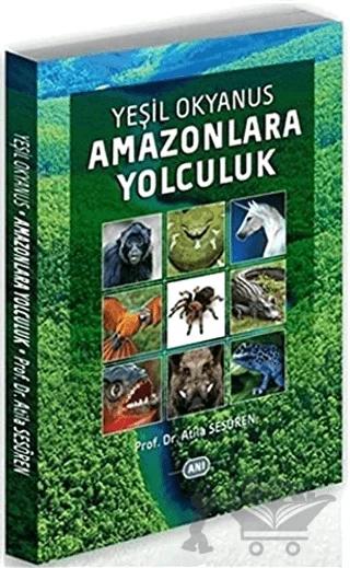 Yeşil Okyanus Amazonlara Yolculuk