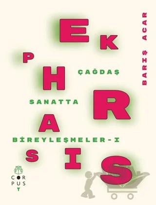 Ekphrasis - Çağdaş Sanatta Bireyleşmeler 1