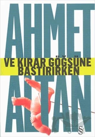 Ve Kırar Göğsüne Bastırırken