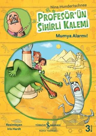 Profesör’ün Sihirli Kalemi - Mumya Alarmı!