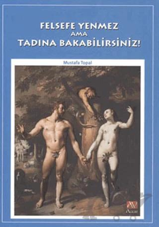 Felsefe Yenmez Ama Tadına Bakabilirsiniz!