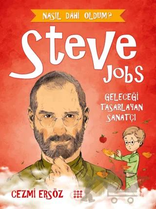 Steve Jobs - Geleceği Tasarlayan Sanatçı