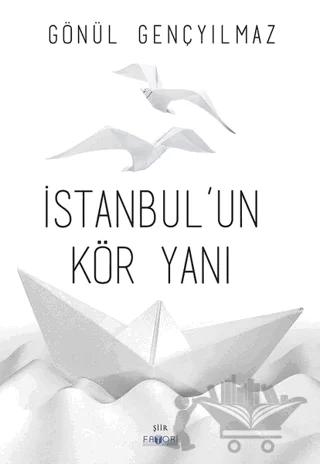 İstanbul’un Kör Yanı