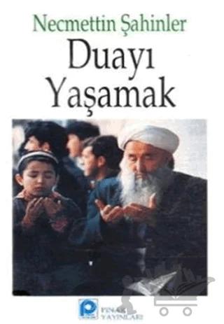 Duayı Yaşamak