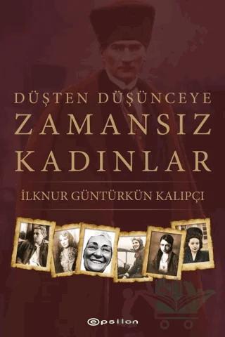 Düşten Düşünceye Zamansız Kadınlar