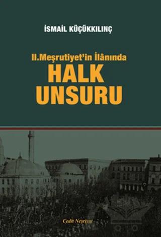 2. Meşrutiyet'in İlanında Halk Unsuru
