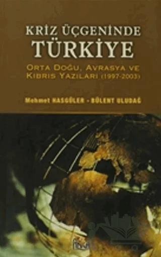 Kriz Üçgeninde Türkiye