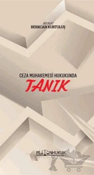 Ceza Muhakemesi Hukukunda Tanık