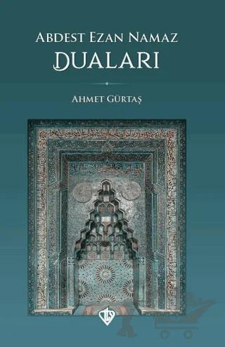 Abdest Ezan Namaz Duaları