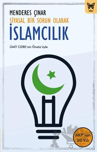 Siyasal Bir Sorun Olarak İslamcılık