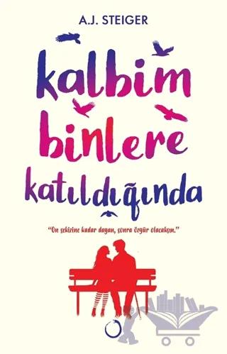 Kalbim Binlere Katıldığında