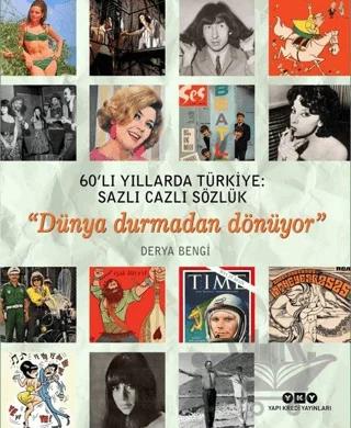 60’lı Yıllarda Türkiye: Sazlı Cazlı Sözlük