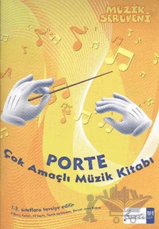 Müzik Serüveni - Porte Çok Amaçlı Müzik Defter (1. - 4. Sınıflar İçin)