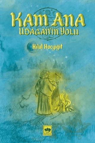 Kam Ana - Udagan’ın Yolu