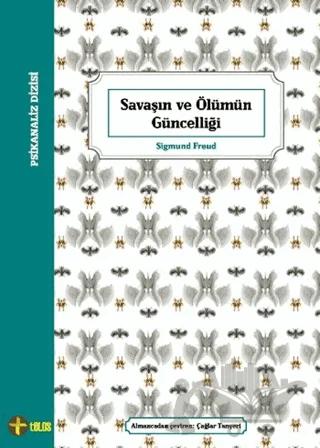Savaşın ve Ölümün Güncelliği