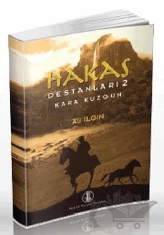 Hakas Destanları 2 (Kara Kuzgun)