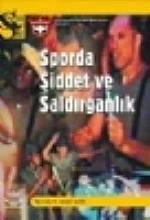 Sporda Şiddet ve Saldırganlık