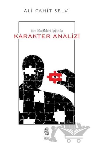 Batı Klasikleri Işığında Karakter Analizi