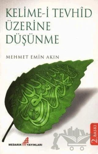 Kelime-i Tevhid Üzerine Düşünme