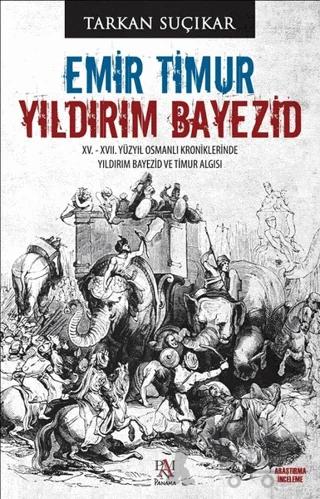 Emir Timur - Yıldırım Bayezid