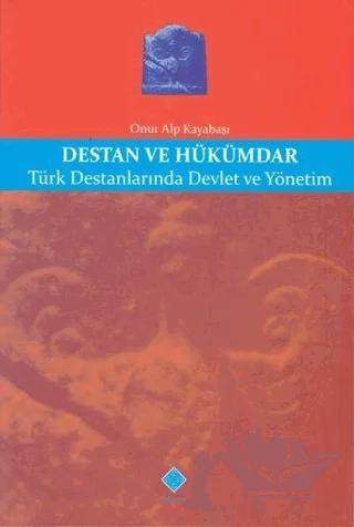 Destan ve Hükümdar