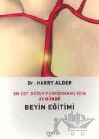 En Üst Düzey Performans İçin 21 Günde Beyin Eğitimi – Harry Alder – Varlık Yayınları kitap kapağı