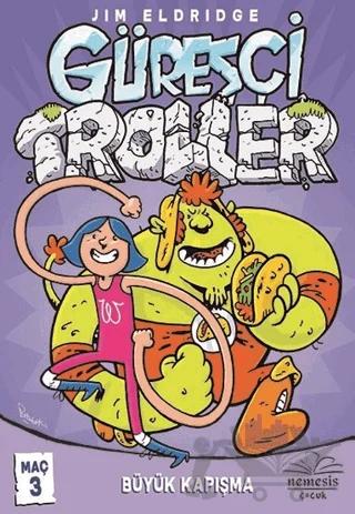 Güreşçi Troller Maç 3