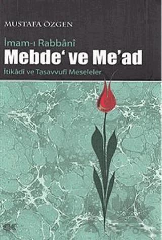 İmam-ı Rabbani Mebde’ ve Me’ad