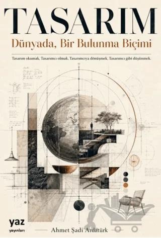 Tasarım: Dünyada, Bir Bulunma Biçimi