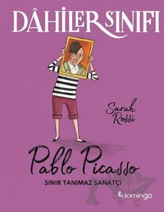 Dahiler Sınıfı: Pablo Picasso