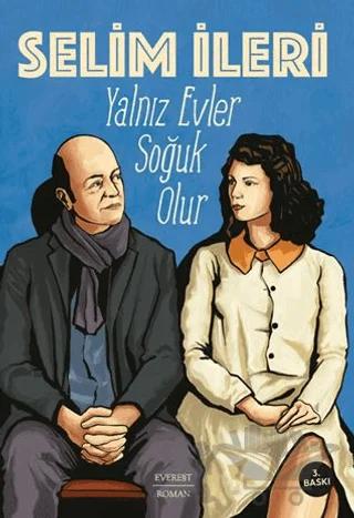 Yalnız Evler Soğuk Olur