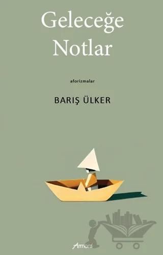 Geleceğe Notlar
