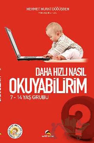 Daha Hızlı Nasıl Okuyabilirim?