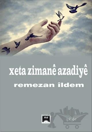 Xeta Zimane Azadiye