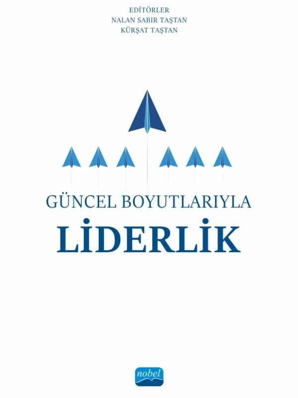 Güncel Boyutlarıyla Liderlik
