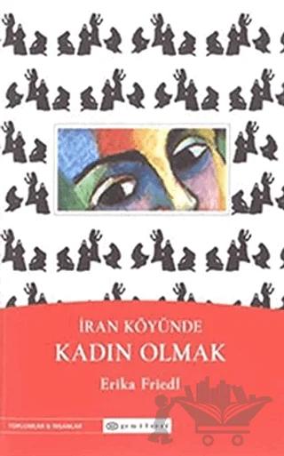 İran Köyünde Kadın Olmak