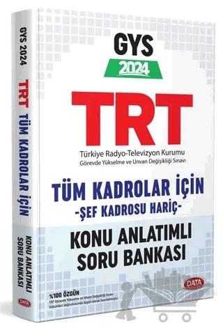 TRT Tüm Alanlar İçin GYS Konu Anlatımlı Soru Bankası (Şef Kadrosu Hariç)