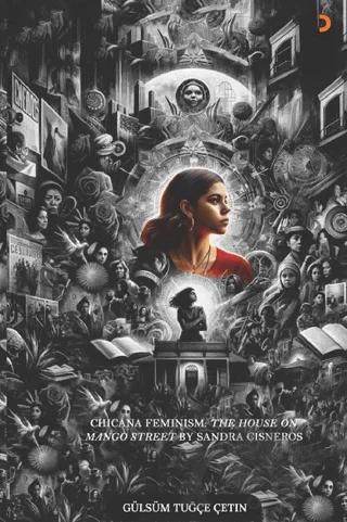 Chicana Feminism: The House on Mango Street by Sandra Cisneros