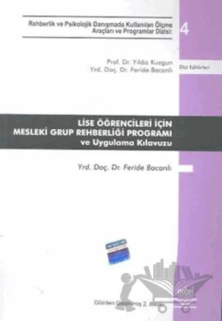 Lise Öğrencileri İçin Mesleki Grup Rehberliği Programı ve Uygulama Kılavuzu