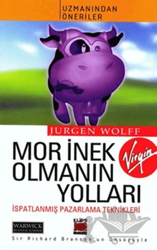 Mor İnek Olmanın Yolları