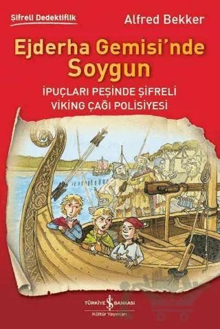 Ejderha Gemisi’nde Soygun