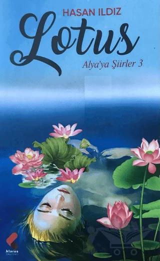 Lotus - Alya'ya Şiirler 3