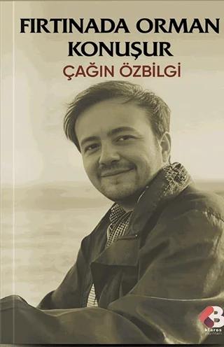 Fırtınada Orman Konuşur